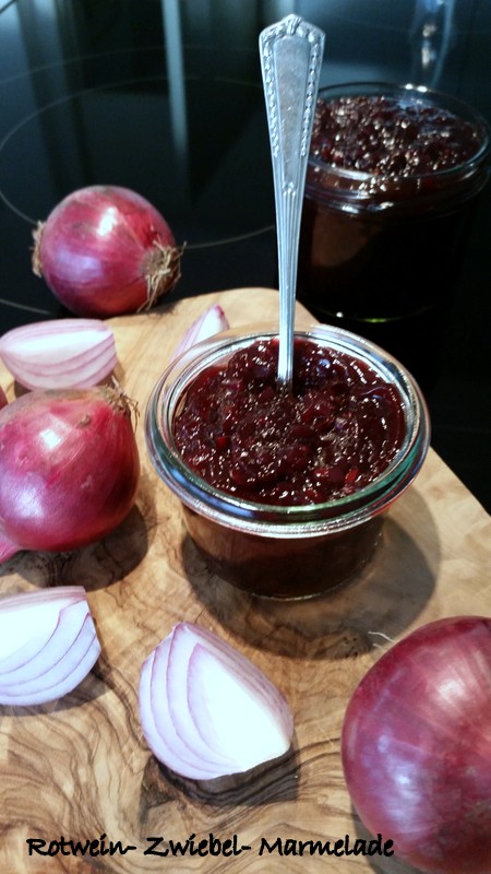 Experimente aus meiner Küche: Rotwein-Zwiebel-Marmelade